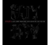 DJ Deep - City To City: DJ Deep's Journey Through Chicago, Detroit And New York's...