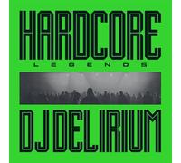 DJ Delirium - Hardcore Legends [VINYL]