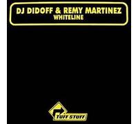 DJ Didoff - DJ DIDOFF & REMY MARTINEZ / WHITELINE