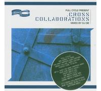 DJ Die - Cross Collaborations (Mixed By DJ Die)