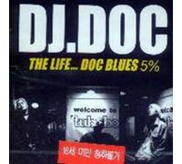 DJ Doc - Life Doc Blues 5%