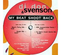 DJ Don & Svenson - My Beat Shoot Back [12" Maxi]