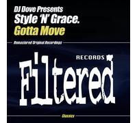 DJ Dove pres. Style 'N' Grace. - Gotta Move