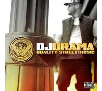 DJ Drama - Quality Street Music