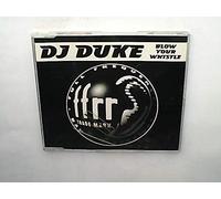 DJ Duke - Blow Your Whistle