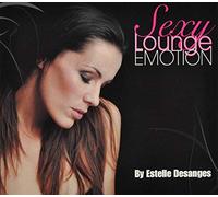 DJ Estelle Desanges (Various) - Sexy Lounge Emotion