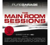 DJ EZ - Pure Garage Presents The Main Room Sessions