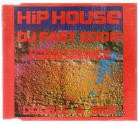DJ Fast Eddie - Hip House / I Can Dance