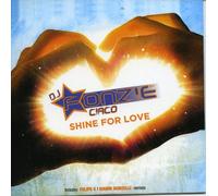 DJ Fonzie Ciaco - Shine for Love