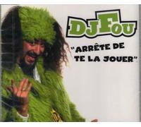 DJ Fou - Arrete De Te La Jouer