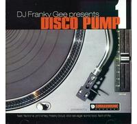 DJ Franky Gee Presnts - Disco Pump
