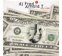 DJ Fred and Arnold T - Wall Street