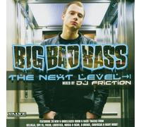 DJ Friction - Big Bad Bass - The Next Level