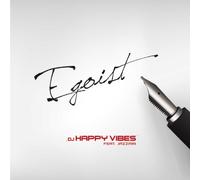 DJ Happy Vibes Feat. Jazzmin - Egoist