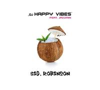 DJ Happy Vibes Feat. Jazzmin - Sig.Robinson