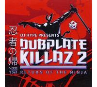DJ Hype - DJ Hype Presents: Dubplate Killaz Vol.2: Return Of The Ninja