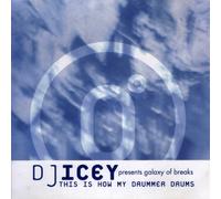 DJ Icey - This Is How My Drummer Drums