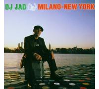 DJ Jad - Milano - New York