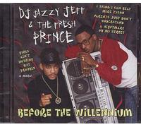 DJ Jazzy Jeff & Fresh Prince - Before the Willennium