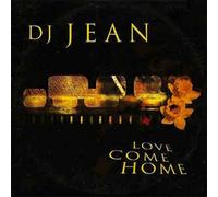 DJ Jean - Love Come Home [VINYL]