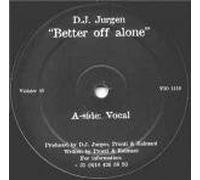 DJ Jurgen - DJ Jurgen - Better Off Alone - Violent Records [VINYL]