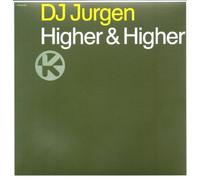 DJ Jurgen - DJ JURGEN / HIGHER & HIGHER