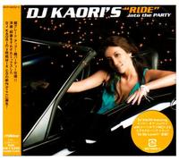 DJ Kaori - DJ Kaori S Ride Into the Party