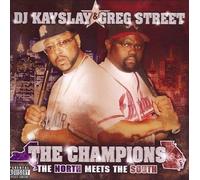 DJ Kayslay & DJ Greg Street - Champions