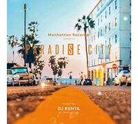 DJ KENTA - Paradise City Mixed By Dj Kentroduction