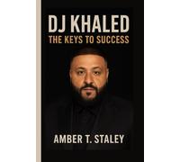 DJ KHALED BIOGRAPHY: The Keys to Success