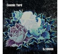 DJ Krush - Cosmic Yard