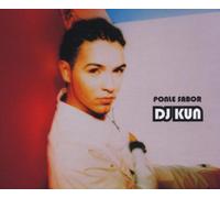 DJ Kun - Ponle Sabor Remixes