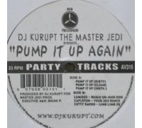 DJ Kurupt / Pump It Up Again