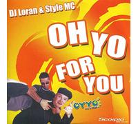 Dj Loran & Style Mc - Oh Yo for You