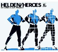 DJ LunaC.O.P.-Projekt - Helden/Heroes
