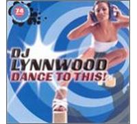 DJ Lynnwood - Dance to This