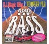 DJ Magic Mike & Techmaster - Gods of Bass