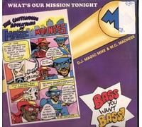 DJ Magic Mike - You Want Bass / What's Our Mission Tonight [VINYL]