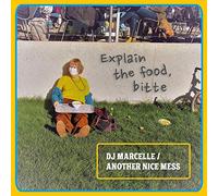 Dj Marcelle / Another Nice Mess - Explain The Food, Bitte [VINYL]