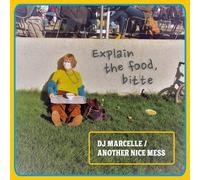 Dj Marcelle / Another Nice Mess - Explain The Food, Bitte [VINYL]