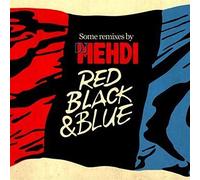 DJ Mehdi - Red, Black & Blue - Remixes