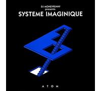 DJ MONEYPENNY - Dj Moneypenny Presents Systeme Imaginique - The Sublime Moment
