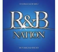 DJ NAKKA & DJ SHUZO - R&B Nation Vol.1 Mixed By Dj Nakka & Shuzo