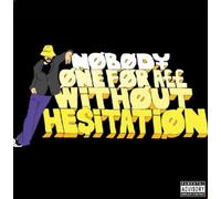 DJ Nobody - One For All Without Hesitation