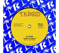 Dj Nori - Ghetto Disco: Noriz T.K. Disco Session