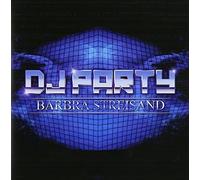 DJ PARTY - Barbra Streisand