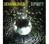 DJ PARTY - Die Hard Lover