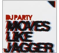 DJ Party - Moves Like Jagger
