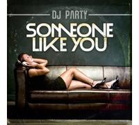 Dj Party: Someone Like You / Various