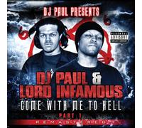 DJ PAUL/LORD INFAMOUS - Come with Me to Hell 1